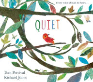 Title: Quiet, Author: Tom Percival