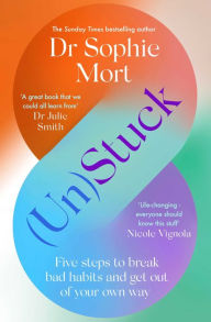 Title: (Un)Stuck, Author: Dr Sophie Mort