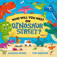 Title: Who Will You Meet on Dinosaur Street, Author: Gareth Peter