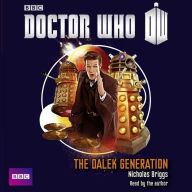 Title: Doctor Who: The Dalek Generation, Author: Nicholas Briggs