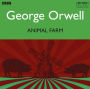 Animal Farm: A BBC Full-Cast Radio Drama