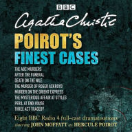 Title: Poirot's Finest Cases: Eight Full-Cast BBC Radio Dramatisations (Hercule Poirot Series), Author: Agatha Christie