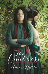 Title: The Quietness, Author: Alison Rattle