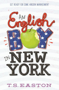 Title: An English Boy in New York, Author: T.S Easton