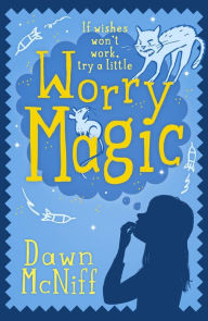 Title: Worry Magic, Author: Dawn McNiff
