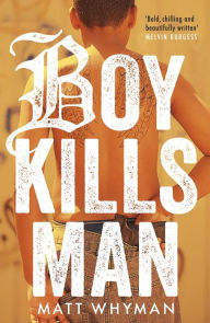 Title: Boy Kills Man, Author: Matt Whyman