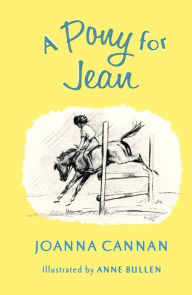 Title: A Pony for Jean, Author: Estate of Joanna Cannan