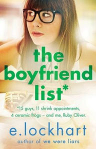 Title: Ruby Oliver 1: The Boyfriend List, Author: E. Lockhart
