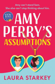 English book pdf free download Amy Perry's Assumptions: An unmissable enemies to lovers romantic comedy, to fall in love & laugh out loud with by Laura Starkey, Laura Starkey 