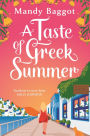 A Taste of Greek Summer: The BRAND NEW Greek Summer romance from author Mandy Baggot