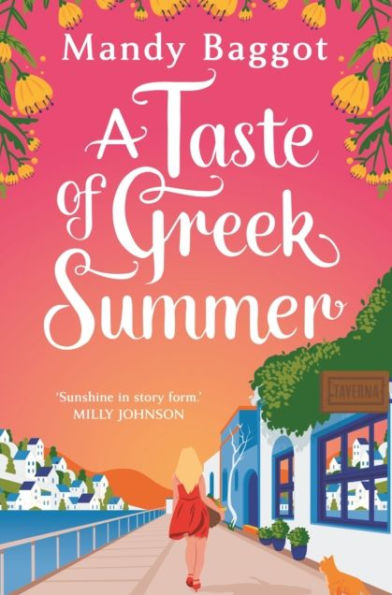 A Taste of Greek Summer: The BRAND NEW Summer romance from author Mandy Baggot