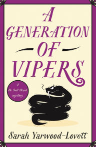 Title: A Generation of Vipers, Author: Sarah Yarwood-Lovett