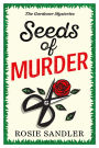 Seeds of Murder: the start of an unputdownable British cozy crime mystery series