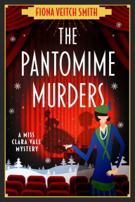 Free pdf downloads books The Pantomime Murders: A totally addictive cozy murder mystery iBook DJVU by Fiona Veitch Smith 9781471414565 (English literature)