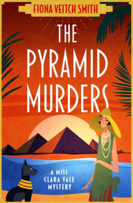 Title: The Pyramid Murders: A page-turning cosy murder mystery novel, Author: Fiona Veitch Smith