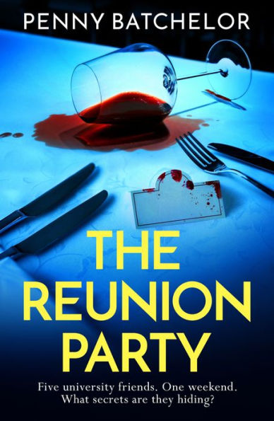 The Reunion Party: An unputdownable psychological thriller with a heart stopping twist