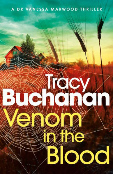 Venom in the Blood: A BRAND NEW completely gripping crime thriller with a nail-biting twist