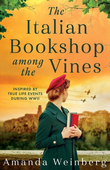 the Italian Bookshop Among Vines: An absolutely gripping and heartbreaking WW2 historical novel, inspired by true events