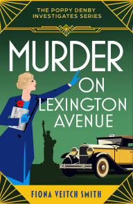 Murder on Lexington Avenue: A deliciously unputdownable and cozy Golden Age murder mystery