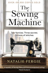Textbook ebook download free The Sewing Machine: An absolutely charming and uplifting must-read debut novel by Natalie Fergie 9781471419447 in English