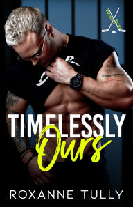 Pdf of books download Timelessly Ours: An unputdownable single dad, age gap sports romance FB2 DJVU CHM by Roxanne Tully 9781471420214