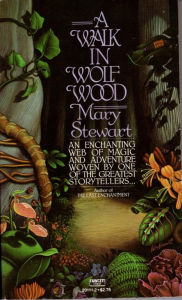 Title: A Walk in Wolf Wood, Author: Mary Stewart
