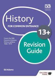 Title: History for Common Entrance 13+ Revision Guide, Author: Ed Adams