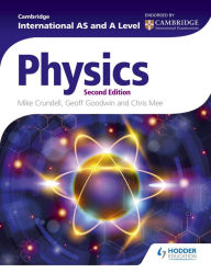 Title: Cambridge International AS and A Level Physics 2nd ed, Author: Mike Crundell