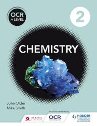 Title: OCR A Level Chemistry Student Book 2, Author: Mike Smith