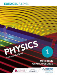 Title: Edexcel A Level Physics Student Book 1, Author: Mike Benn