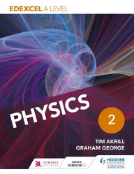 Title: Edexcel A Level Physics Student Book 2, Author: Tim Akrill