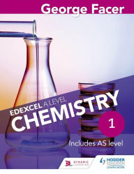 Title: George Facer's Edexcel A Level Chemistry Student Book 1, Author: George Facer