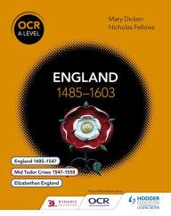 Title: OCR A Level History: England 1485-1603, Author: Nicholas Fellows