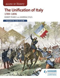 Title: Unification of Italy 1789-1896, 4th edition, Author: Robert R. Pearce