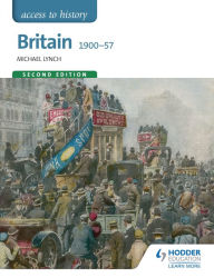 Title: Access to History: Britain 1900-57 Second Edition, Author: Michael Lynch