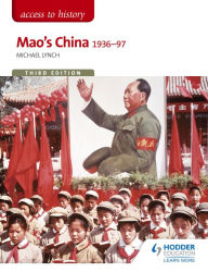 Title: Access to History: Mao's China 1936-97 Third Edition, Author: Michael Lynch