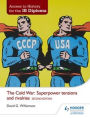 Cold War: Superpower Tensions & Rivalries, 2nd edition