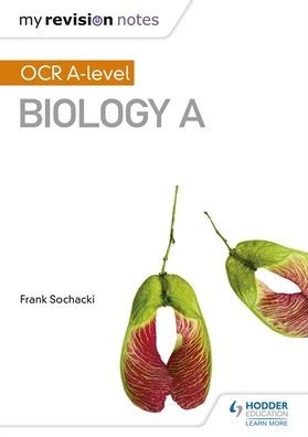 My Revision Notes: OCR a Level Biology a