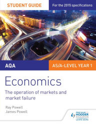 Title: AQA Economics Student Guide 1: The operation of markets and market failure, Author: Ray Powell