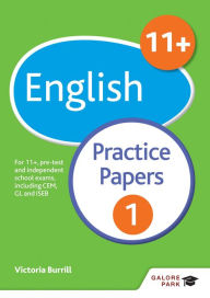 Title: 11+ English Practice Papers 1: For 11+, pre-test and independent school exams including CEM, GL and ISEB, Author: Victoria Burrill