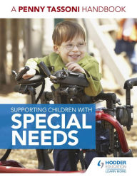 Title: Supporting Children with Special Needs: A Penny Tassoni Handbook, Author: Penny Tassoni