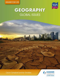 Title: Higher Geography for CfE: Global Issues, Author: Ian Geddes