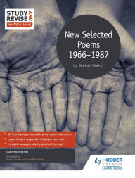 Title: Study and Revise for AS/A-level: Seamus Heaney: New Selected Poems, 1966-1987, Author: Luke McBratney