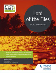 Title: Study and Revise for GCSE: Lord of the Flies, Author: Robert Francis