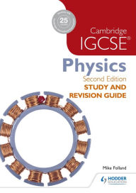 Title: Cambridge IGCSE Physics Study and Revision Guide 2nd edition, Author: Mike Folland