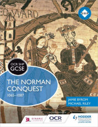 Title: OCR GCSE History SHP: The Norman Conquest 1065-1087, Author: Michael Riley