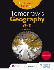 Title: Tomorrow's Geography for Edexcel GCSE A Fifth Edition, Author: Steph Warren