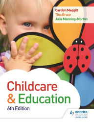 Title: Child Care and Education 6th Edition, Author: Carolyn Meggitt