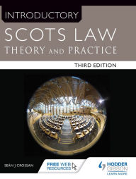 Title: Introductory Scots Law Third Edition: Theory and Practice, Author: Sean Crossan