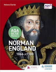 Title: AQA GCSE History: Norman England, 1066-1100, Author: Helena Clarke